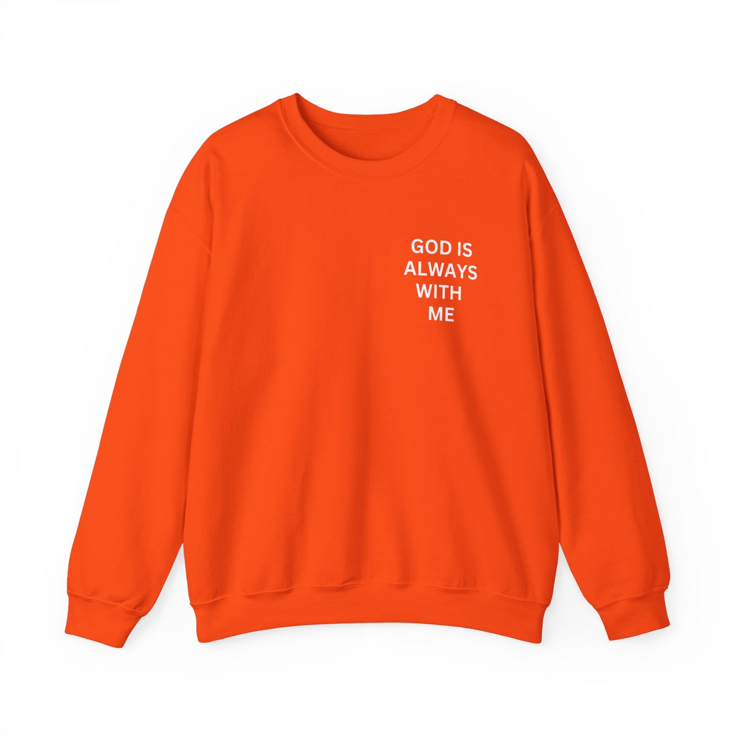 Inspirational Crewneck Sweatshirt - 'God is Always With Me'