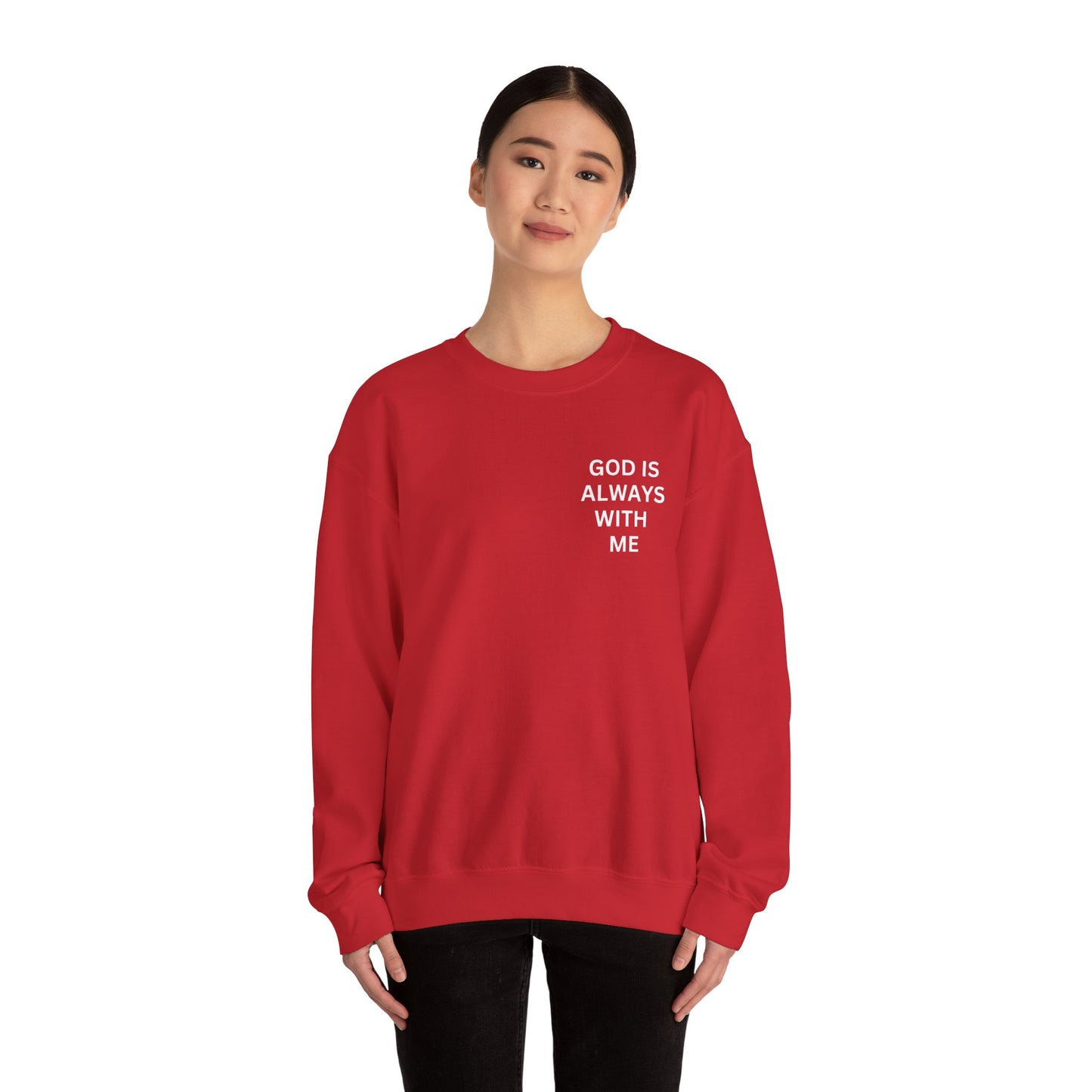 Inspirational Crewneck Sweatshirt - 'God is Always With Me'
