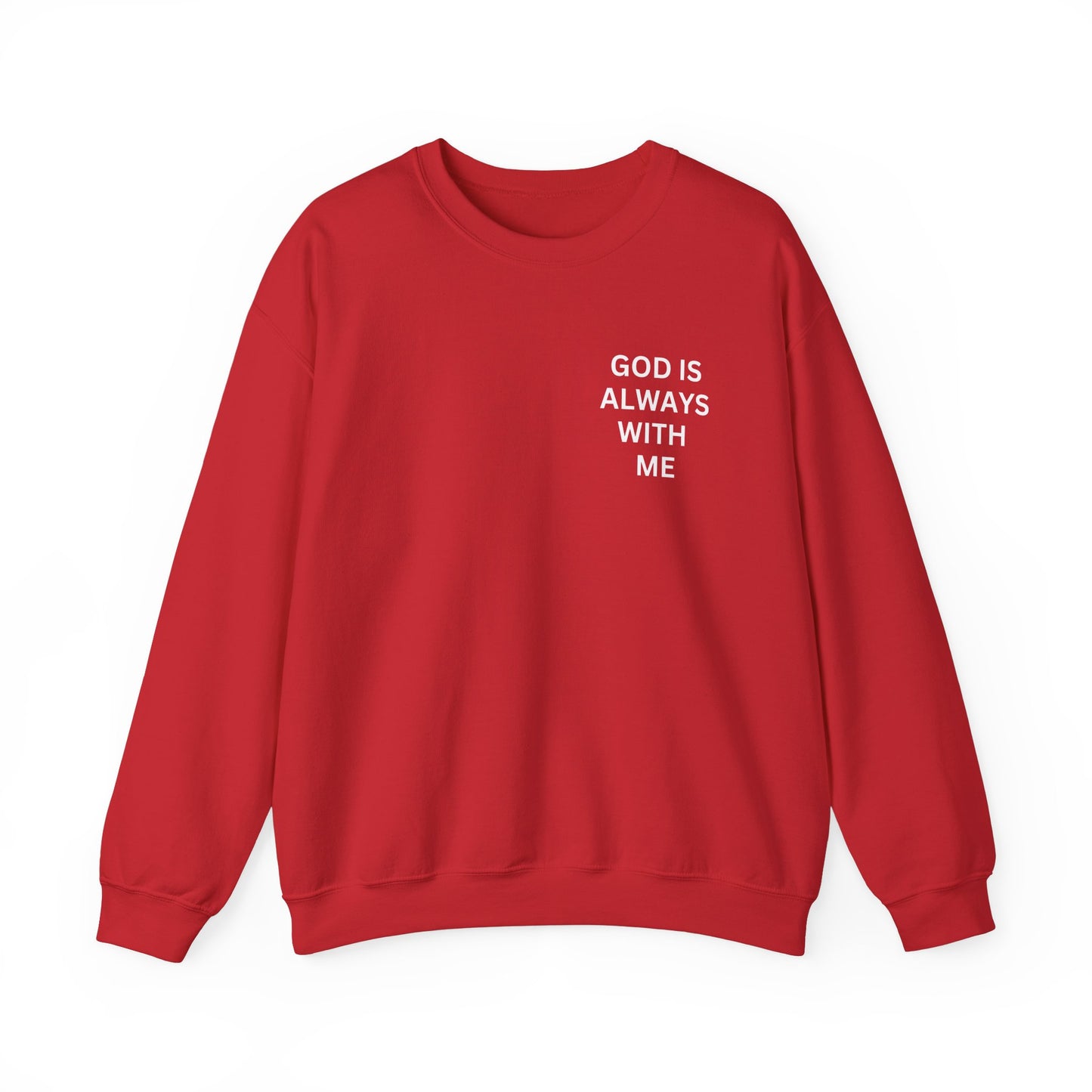 Inspirational Crewneck Sweatshirt - 'God is Always With Me'