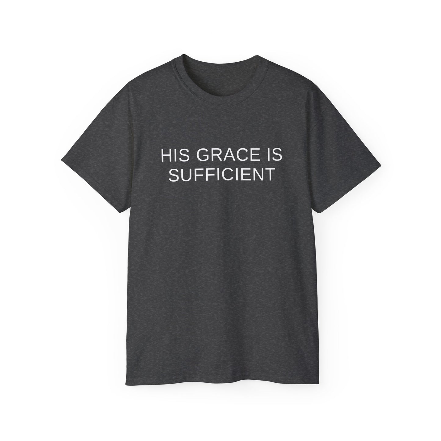 His Grace Is Sufficient Unisex Ultra Cotton Tee