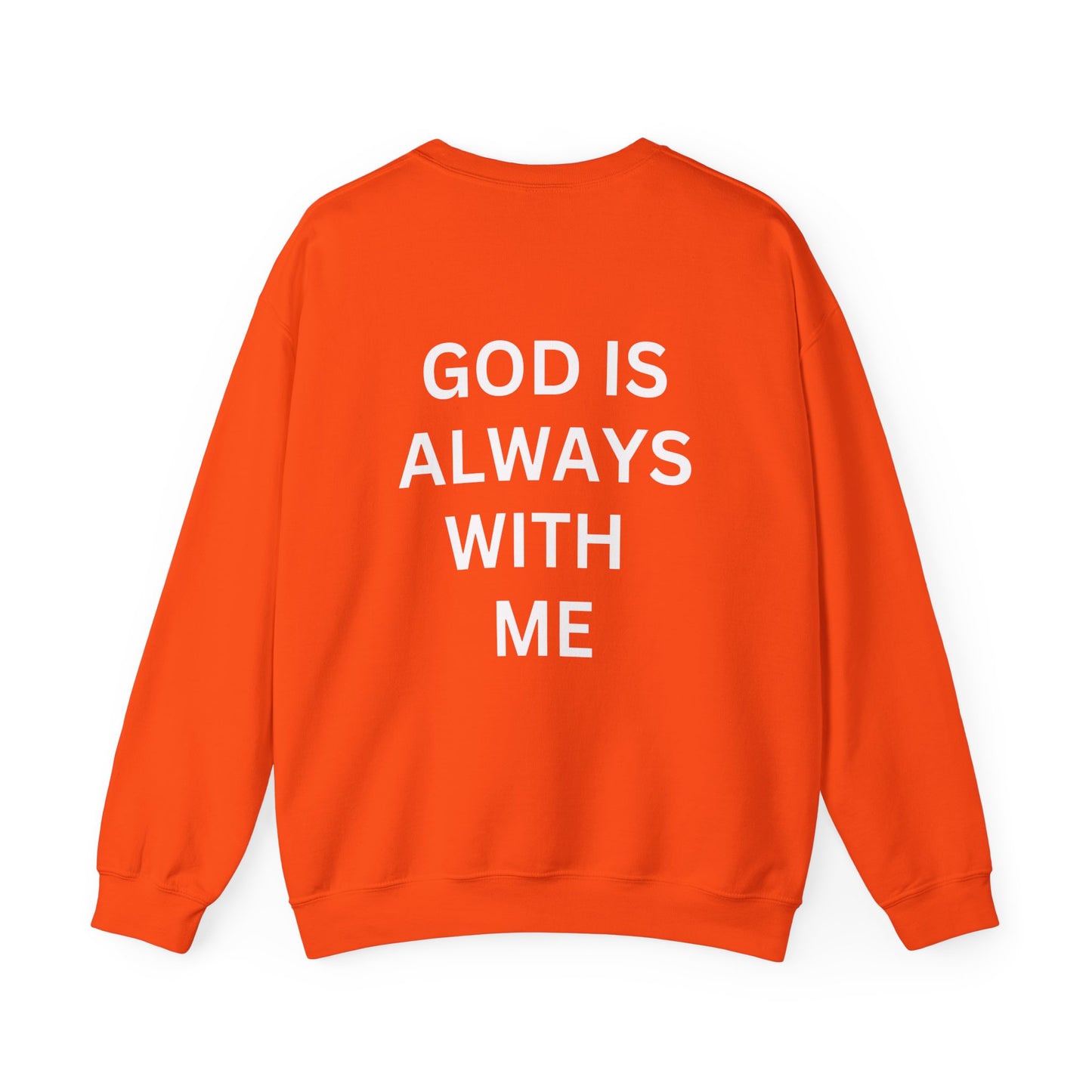 Inspirational Crewneck Sweatshirt - 'God is Always With Me'
